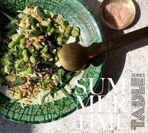 THE SUMMERTIME TABLE SERIES - Edition I (Green Bean & Broad bean on Pea & Fetta whip salad)